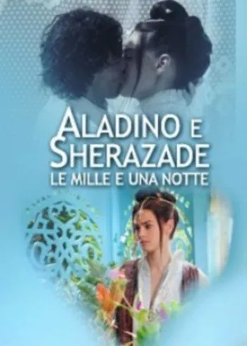 Тысяча и одна ночь / Le mille e una notte: Aladino e Sherazade (2012) сериал скачать через торрент в хорошем качестве