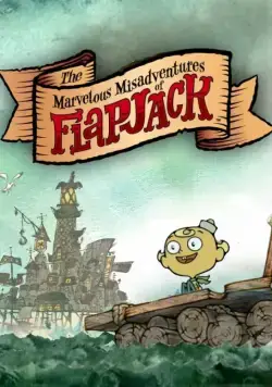 Удивительные злоключения Флэпджека / The Marvelous Misadventures of Flapjack (2008) сериал мультфильм скачать через торрент в хорошем качестве