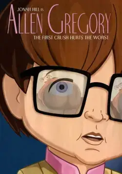 Аллен Грегори / Allen Gregory (2011) сериал мультфильм скачать через торрент в хорошем качестве