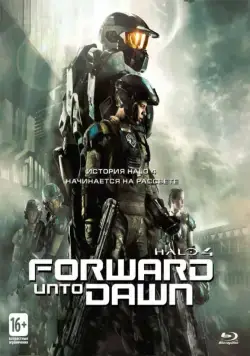 Halo 4: Идущий к рассвету / Halo 4: Forward Unto Dawn (2012) сериал скачать через торрент в хорошем качестве