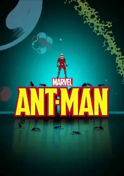 Человек-муравей / Marvel's Ant-Man (2017) сериал мультфильм скачать через торрент в хорошем качестве