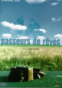 Перевозчики снов / Passeurs de rêves (2000) фильм скачать через торрент в хорошем качестве