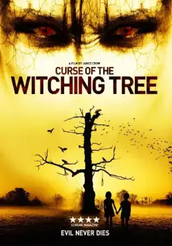 Проклятие колдовского дерева / Curse of the Witching Tree (2015) фильм скачать через торрент в хорошем качестве