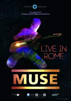 Muse – Live in Rome / Muse - Live in Rome (2013) фильм скачать через торрент в хорошем качестве