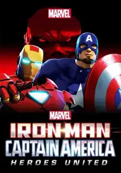 Железный человек и Капитан Америка: Союз героев / Iron Man and Captain America: Heroes United (2014) мультфильм скачать через торрент в хорошем качестве