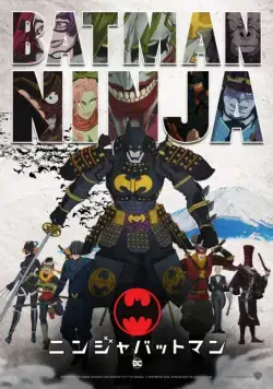 Бэтмен-ниндзя / Batman Ninja (2018) мультфильм скачать через торрент в хорошем качестве