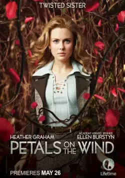 Лепестки на ветру / Petals on the Wind (2014) фильм скачать через торрент в хорошем качестве