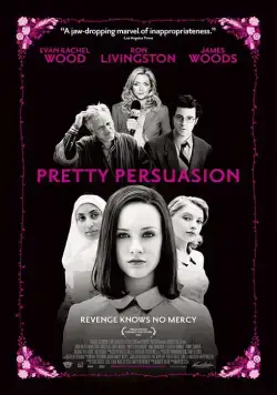 Дьявол во плоти / Pretty Persuasion (2005) фильм скачать через торрент в хорошем качестве