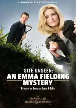 Расследования Эммы Филдинг: Невидимая сторона / Site Unseen: An Emma Fielding Mystery (2017) фильм скачать через торрент в хорошем качестве