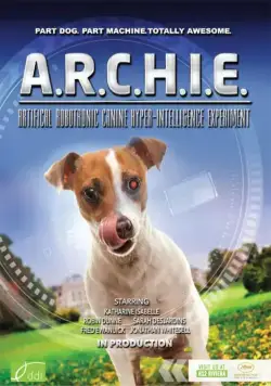 Арчи / A.R.C.H.I.E. (2016) фильм скачать через торрент в хорошем качестве