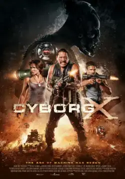 Киборг X / Cyborg X (2016) фильм скачать через торрент в хорошем качестве