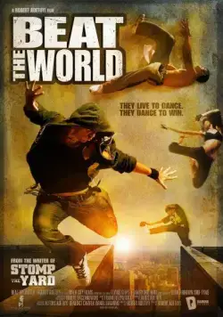 Зажги этот мир / Beat the World (2011) фильм скачать через торрент в хорошем качестве