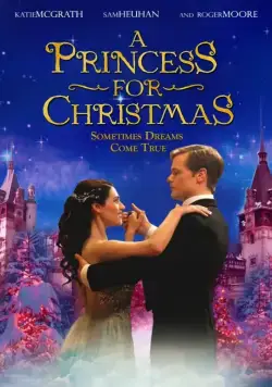 Принцесса на Рождество / A Princess for Christmas (2011) фильм скачать через торрент в хорошем качестве