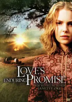 Завет любви / Love's Enduring Promise (2004) фильм скачать через торрент в хорошем качестве