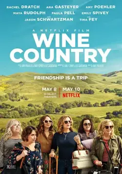 Винная страна / Wine Country (2019) фильм скачать через торрент в хорошем качестве