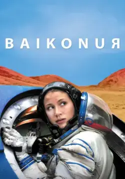 Байконур (2011) фильм скачать через торрент в хорошем качестве