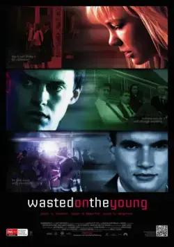 Молодым без толку / Wasted on the Young (2010) фильм скачать через торрент в хорошем качестве