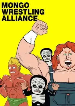 Безумные рестлеры / Mongo Wrestling Alliance (2011) сериал мультфильм скачать через торрент в хорошем качестве