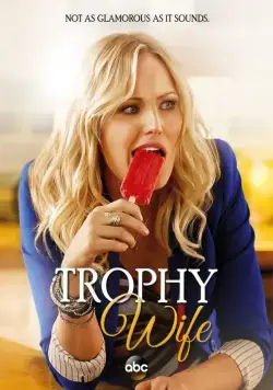 Третья жена / Trophy Wife (2013) сериал скачать через торрент в хорошем качестве
