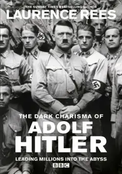 Мрачное обаяние Адольфа Гитлера / The Dark Charisma of Adolf Hitler (2012) сериал скачать через торрент в хорошем качестве