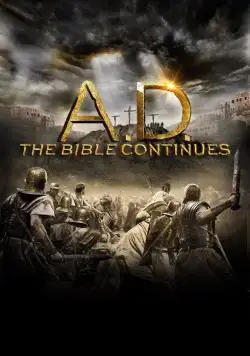 Наша эра: Продолжение Библии / A.D. The Bible Continues (2015) сериал скачать через торрент в хорошем качестве