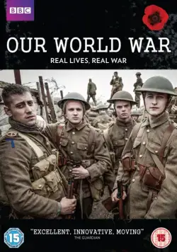 Наша Первая мировая / Our World War (2014) сериал скачать через торрент в хорошем качестве