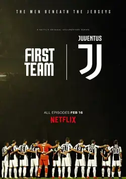 Первая команда: Ювентус / First Team: Juventus (2018) сериал скачать через торрент в хорошем качестве
