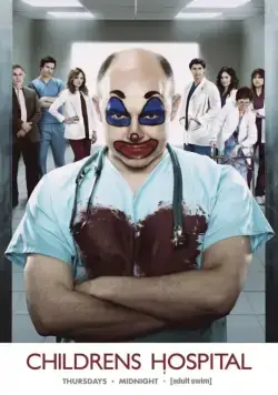 Дэцкая больница / Childrens Hospital (2008) сериал скачать через торрент в хорошем качестве
