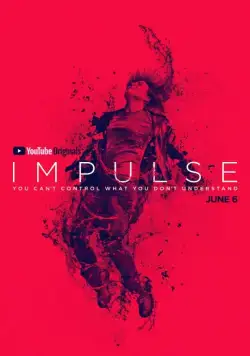 Импульс / Impulse (2018) сериал скачать через торрент в хорошем качестве