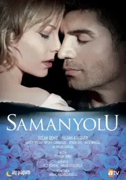 Опасная любовь / Samanyolu (2009) сериал скачать через торрент в хорошем качестве