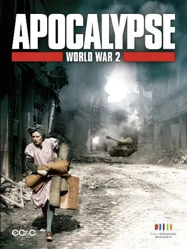 Апокалипсис: Вторая мировая война / Apocalypse: La 2ème guerre mondiale (2009) сериал скачать через торрент в хорошем качестве