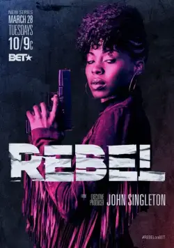 Бунтарка / Rebel (2017) сериал скачать через торрент в хорошем качестве