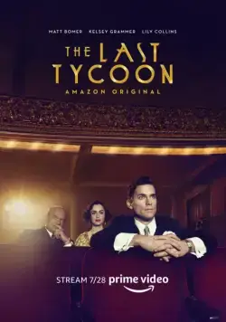 Последний магнат / The Last Tycoon (2016) сериал скачать через торрент в хорошем качестве