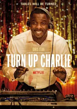 Сделай погромче, Чарли / Turn Up Charlie (2019) сериал скачать через торрент в хорошем качестве