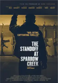 Противостояние в Спэрроу-Крик / The Standoff at Sparrow Creek (2018) фильм скачать через торрент в хорошем качестве