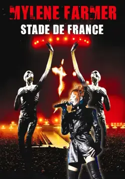 Mylène Farmer: Stade de France (2009) фильм скачать через торрент в хорошем качестве