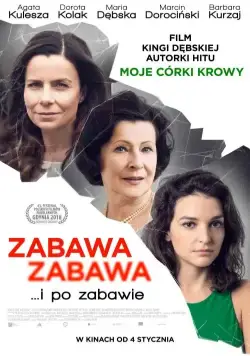 Веселье, веселье / Zabawa, zabawa (2018) фильм скачать через торрент в хорошем качестве