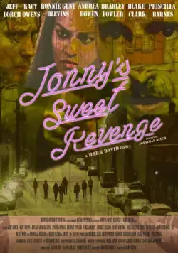 Сладкая месть Джонни / Jonny's Sweet Revenge (2017) фильм скачать через торрент в хорошем качестве