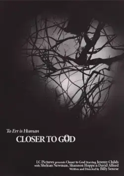 Ближе к Богу / Closer to God (2014) фильм скачать через торрент в хорошем качестве