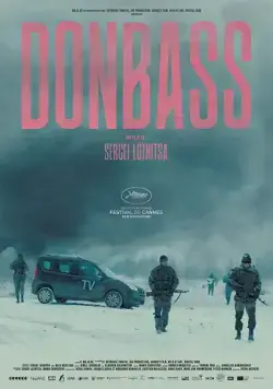 Донбасс / Donbass (2018) фильм скачать через торрент в хорошем качестве
