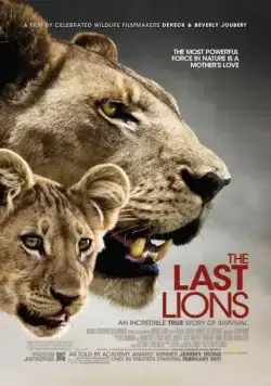 Последние львы / The Last Lions (2011) фильм скачать через торрент в хорошем качестве