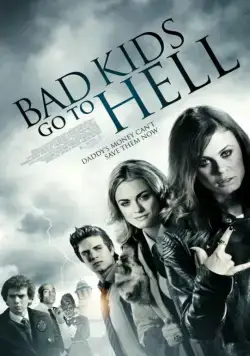 Плохие дети отправляются в ад / Bad Kids Go to Hell (2012) фильм скачать через торрент в хорошем качестве