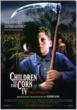 Дети кукурузы 4: Сбор урожая / Children of the Corn: The Gathering (1996) фильм скачать через торрент в хорошем качестве