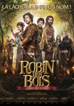 Робин Гуд, правдивая история / Robin des Bois, la véritable histoire (2015) фильм скачать через торрент в хорошем качестве