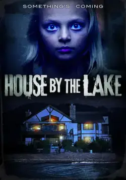 Дом у озера / House by the Lake (2017) фильм скачать через торрент в хорошем качестве