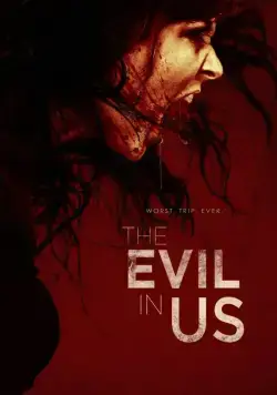 Зло в нас / The Evil in Us (2016) фильм скачать через торрент в хорошем качестве