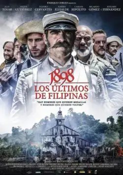 1898. Последние на Филиппинах / 1898. Los últimos de Filipinas (2016) фильм скачать через торрент в хорошем качестве