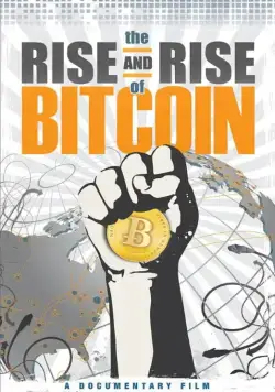 Восхождение биткойна / The Rise and Rise of Bitcoin (2014) фильм скачать через торрент в хорошем качестве
