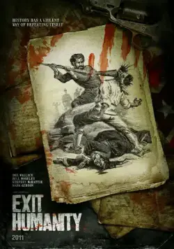 Конец человечества / Exit Humanity (2011) фильм скачать через торрент в хорошем качестве
