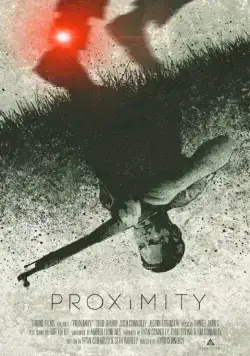 Близость / Proximity (2013) фильм скачать через торрент в хорошем качестве